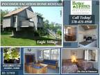 Pocono Eagle Village 2br W/ Loft Getaway Rental ID: 117433