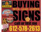 Buying OLD SIGNS like these
