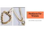 Purchase Affordable Necklaces for Women in California