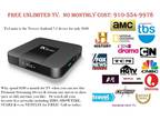 Tired of paying monthly TV Costs? Call, Text or Message me for Free Premium TV!