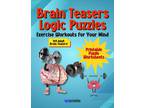 Brain Teasers Logic Puzzles, Exercise Workouts for Your Mind